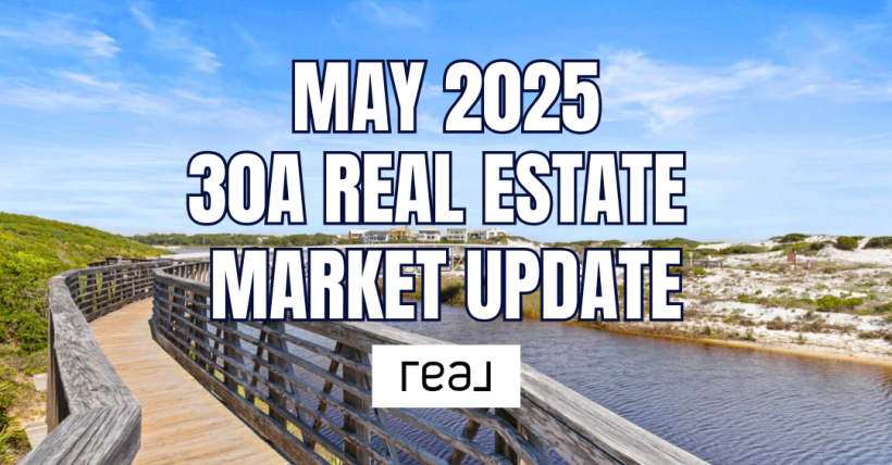 30A Real Estate Market Update – May 2025: Prices Drop, Inventory Climbs